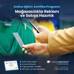 Mağazacılıkta Reklam ve Satışa Hazırlık Eğitimi Sertifika Programı