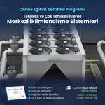 Tehlikeli ve Çok Tehlikeli İşlerde Merkezi İklimlendirme Sistemleri Eğitimi Sertifika Programı
