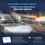 Tehlikeli ve Çok Tehlikeli İşlerde Mermer İşleme Eğitimi Sertifika Programı