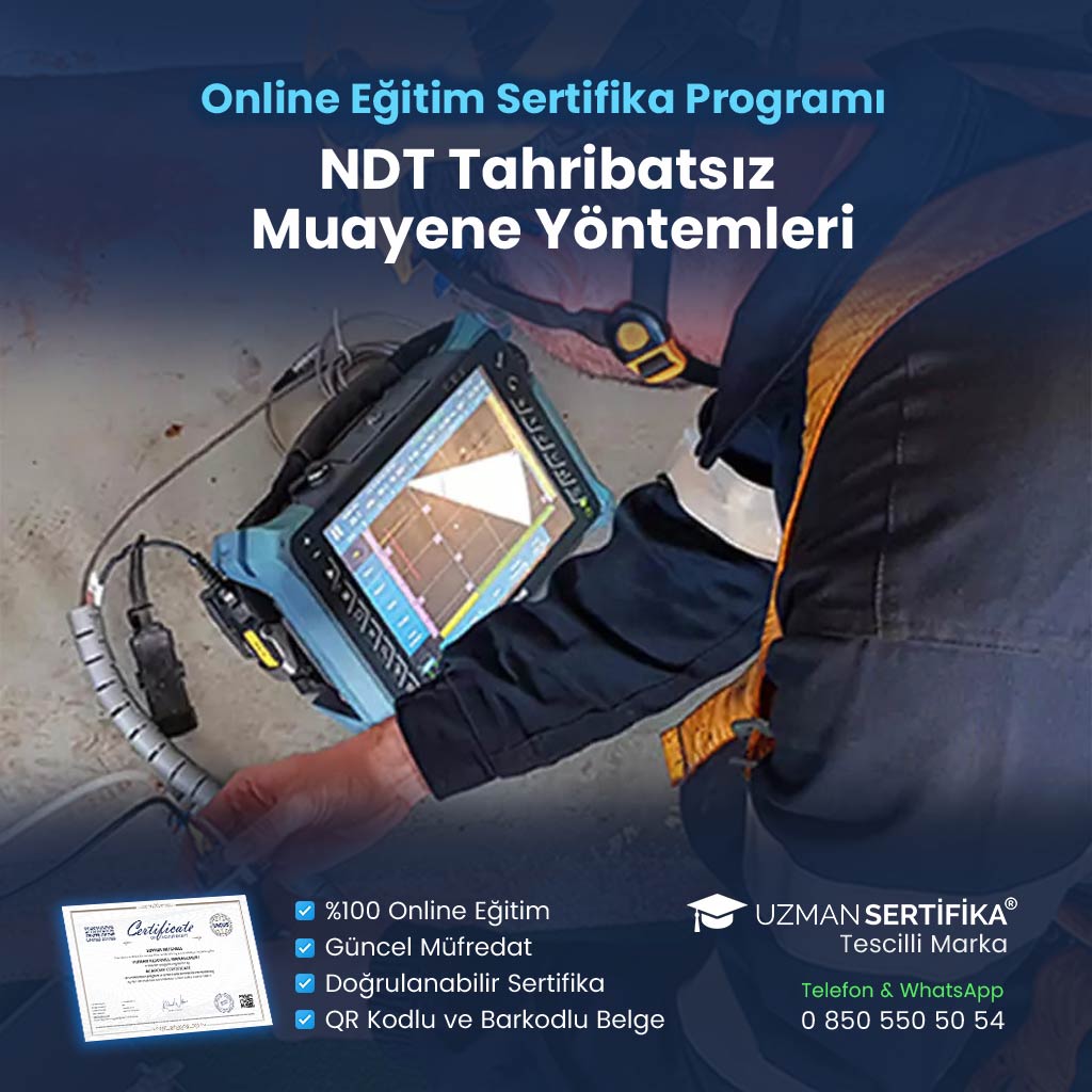 NDT Tahribatsız Muayene Yöntemleri Eğitimi Sertifika Programı
