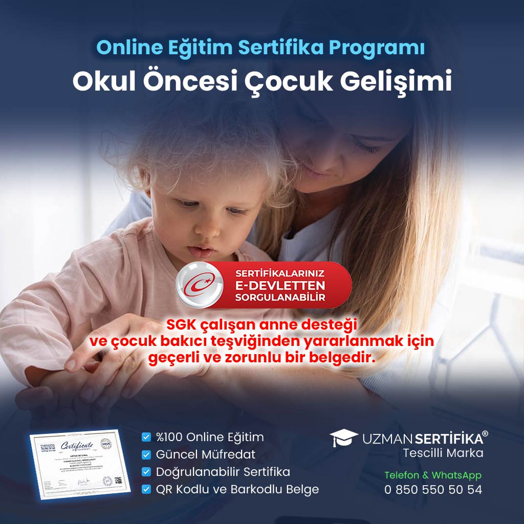 Okul Öncesi Çocuk Gelişimi Eğitimi Sertifika Programı (SGK Çalışan Anne Desteği Belgesi)