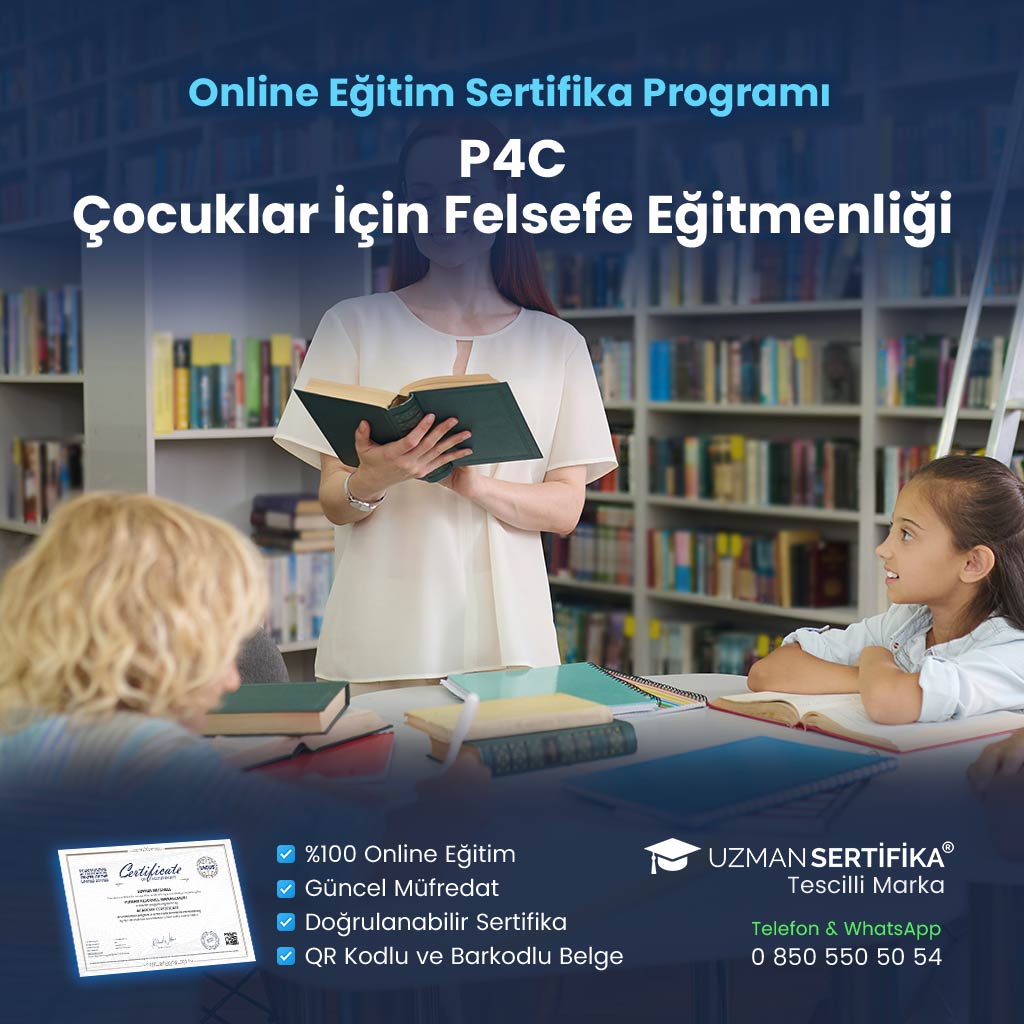 P4C - Çocuklar İçin Felsefe Eğitmenliği Eğitimi Sertifika Programı