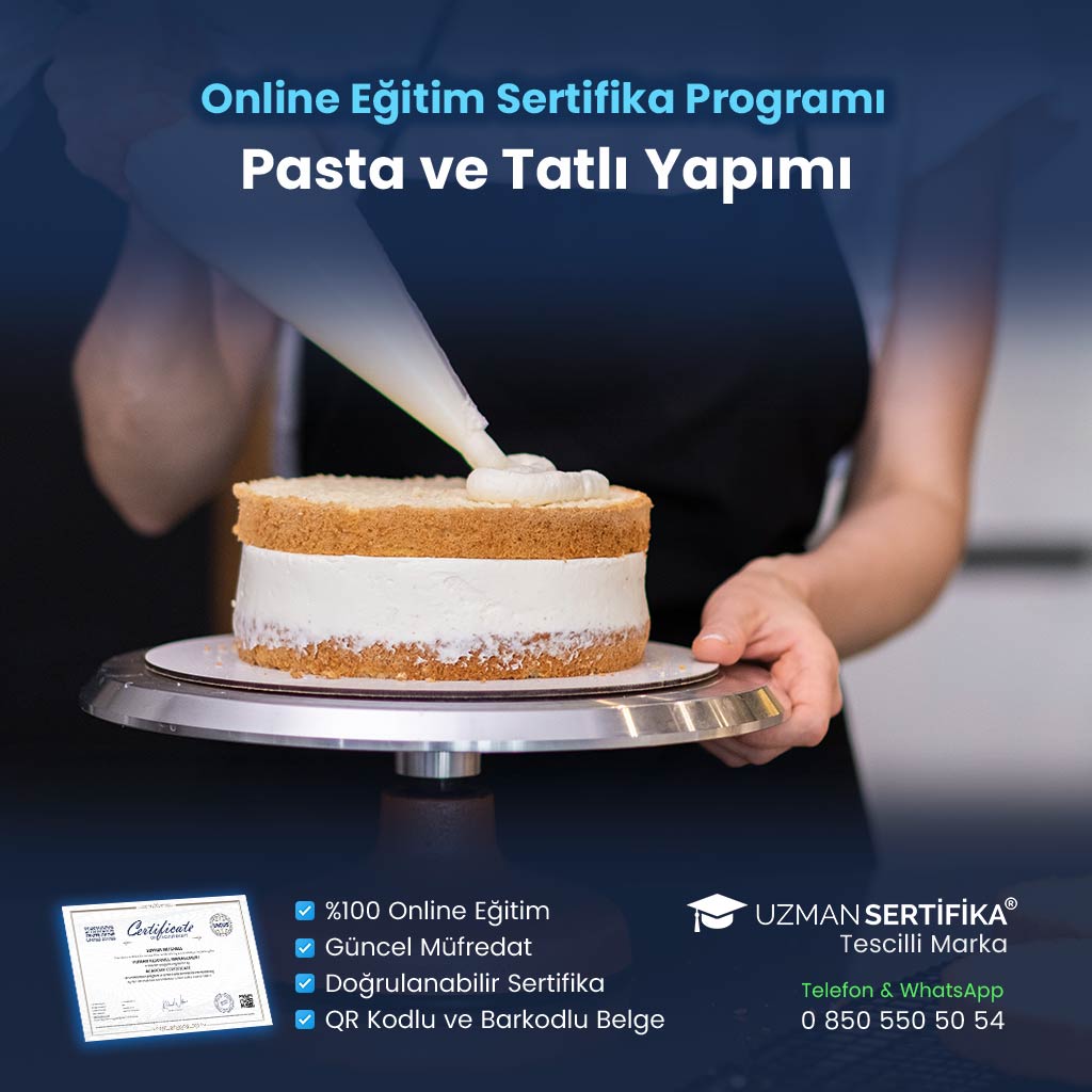 Pasta ve Tatlı Yapımı Eğitimi Sertifika Programı
