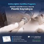Plastik Kaynakçısı Eğitimi Sertifika Programı (MYK Belge Sınavı Hazırlık)