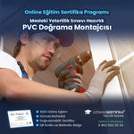 PVC Doğrama Montajcısı Eğitimi Sertifika Programı (MYK Belge Sınavı Hazırlık)