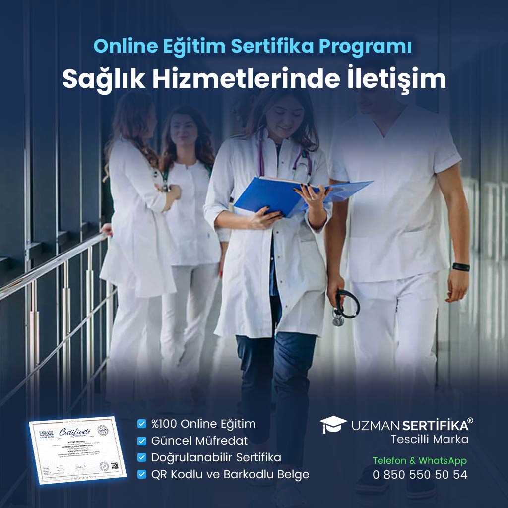 Sağlık Hizmetlerinde İletişim Eğitimi Sertifika Programı