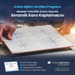 Seramik Karo Kaplamacısı Eğitimi Sertifika Programı (MYK Belge Sınavı Hazırlık)