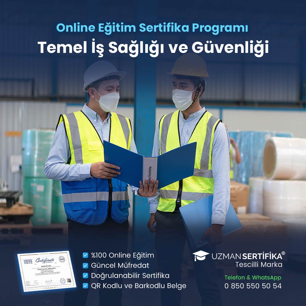 Temel İş Sağlığı ve Güvenliği Eğitimi Sertifika Programı