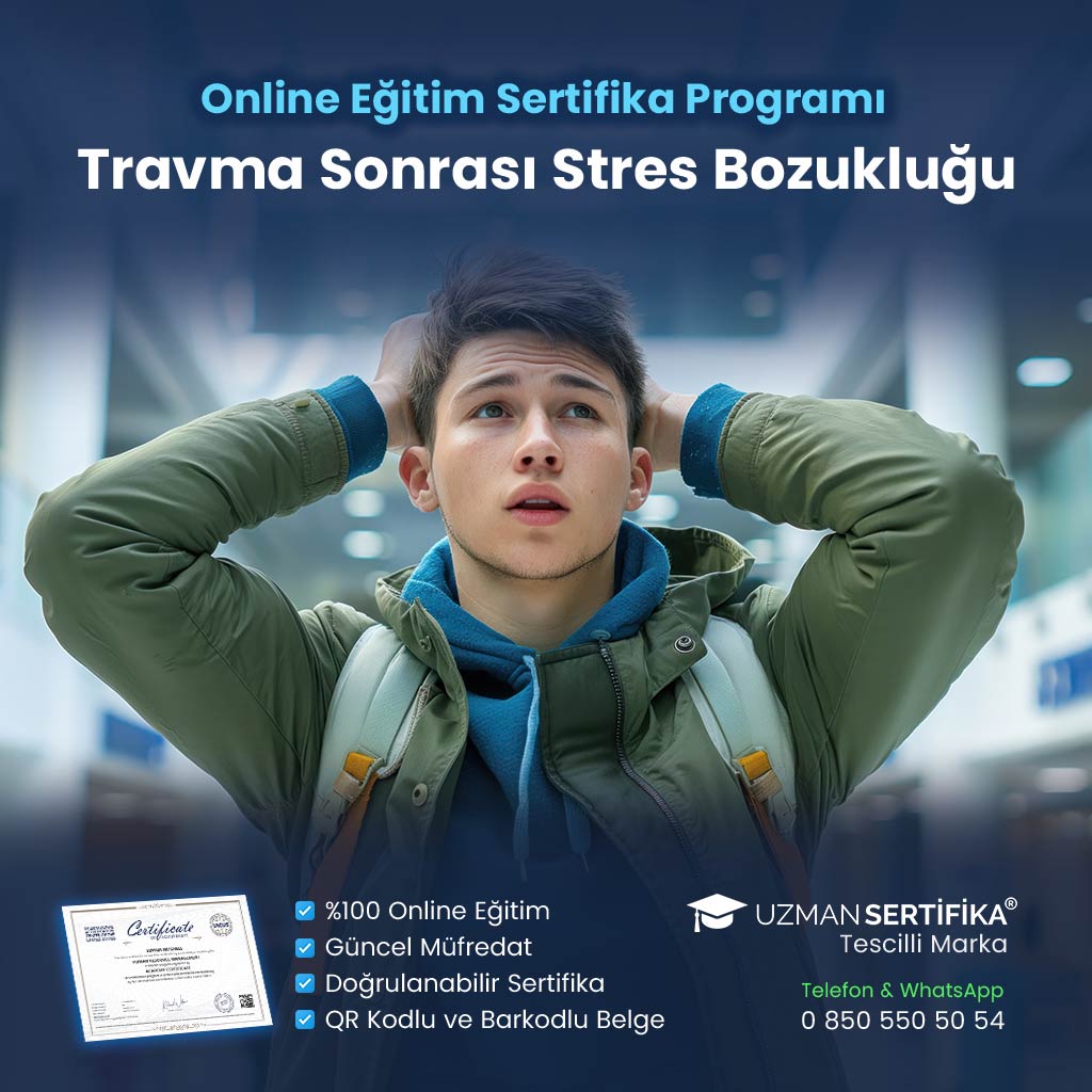 Travma Sonrası Stres Bozukluğu Eğitimi Sertifika Programı