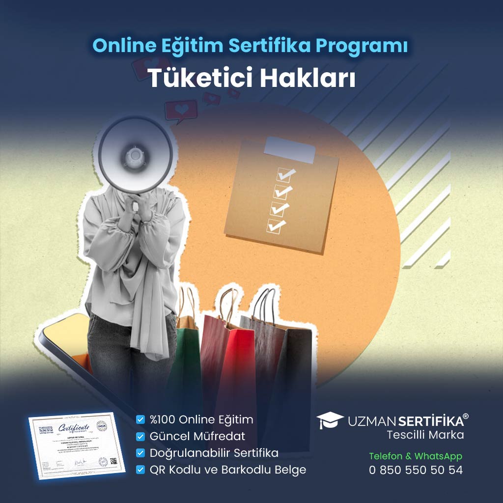 Tüketici Hakları Eğitimi Sertifika Programı