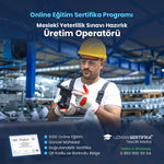 Üretim Operatörü Eğitimi Sertifika Programı (MYK Belge Sınavı Hazırlık)