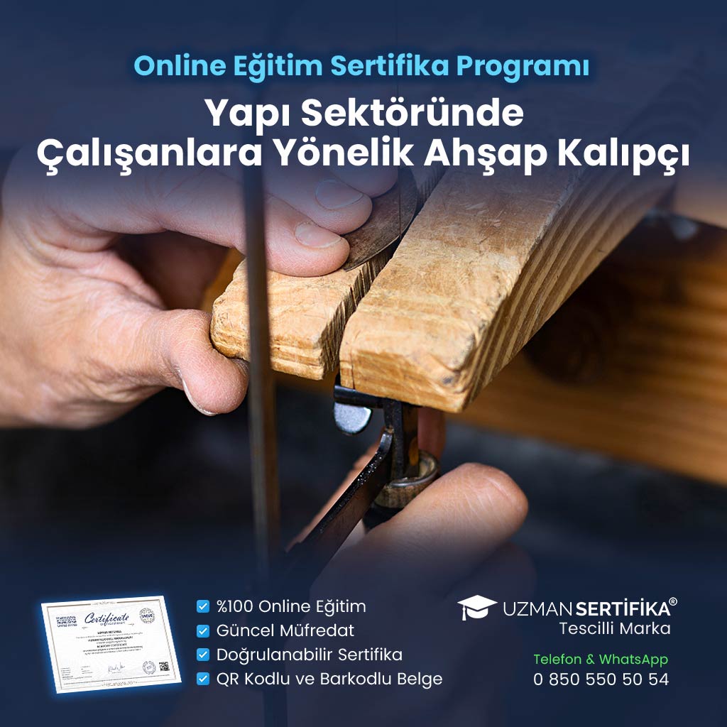 Yapı Sektöründe Çalışanlara Yönelik Ahşap Kalıpçı Eğitimi Sertifika Programı