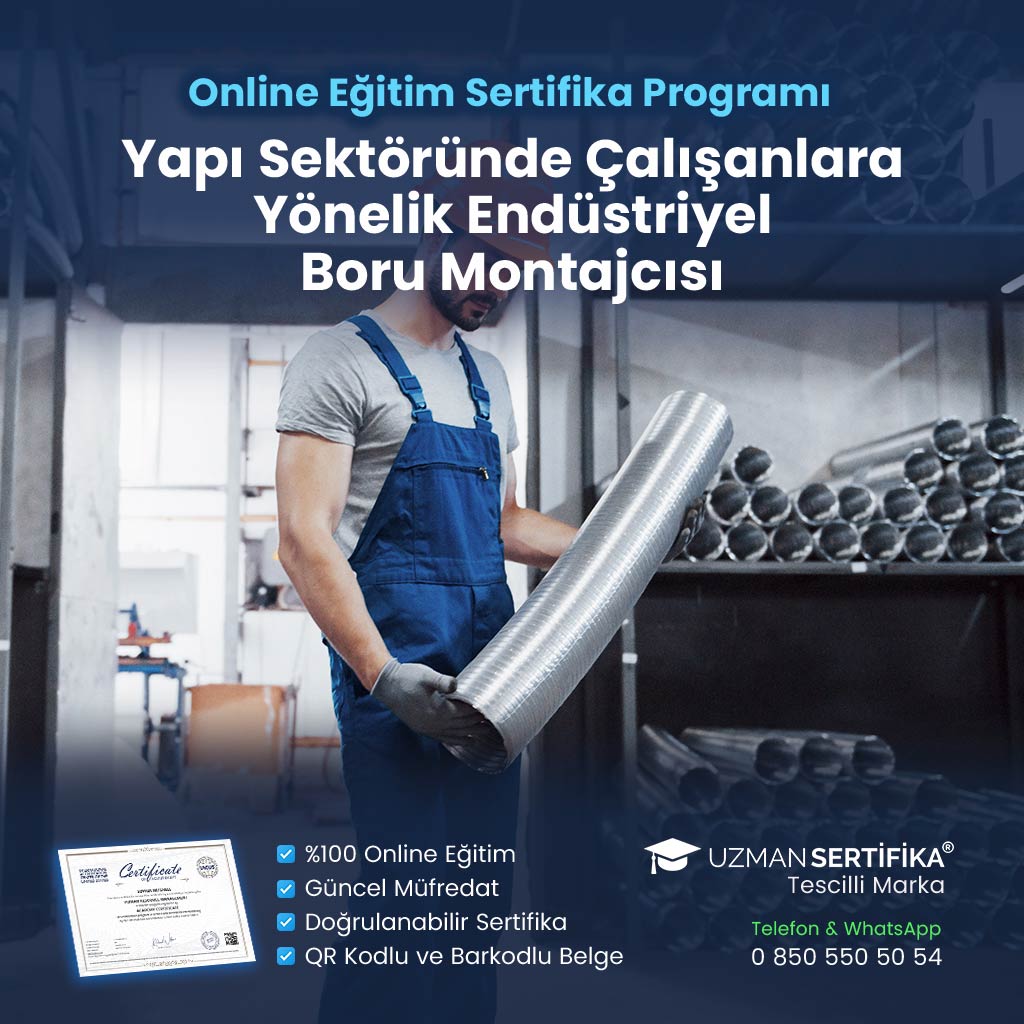 Yapı Sektöründe Çalışanlara Yönelik Endüstriyel Boru Montajcısı Eğitimi Sertifika Programı