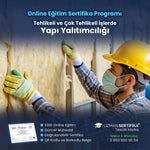 Tehlikeli ve Çok Tehlikeli İşlerde Yapı Yalıtımcılığı Eğitimi Sertifika Programı