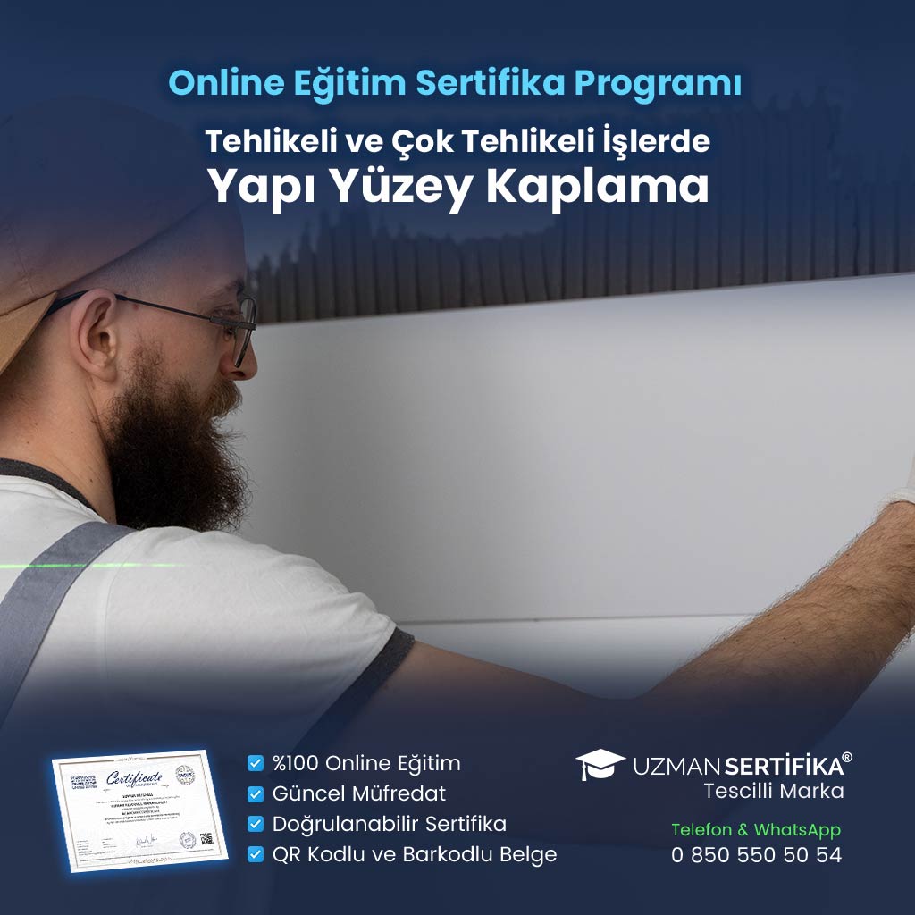 Tehlikeli ve Çok Tehlikeli İşlerde Yapı Yüzey Kaplama Eğitimi Sertifika Programı
