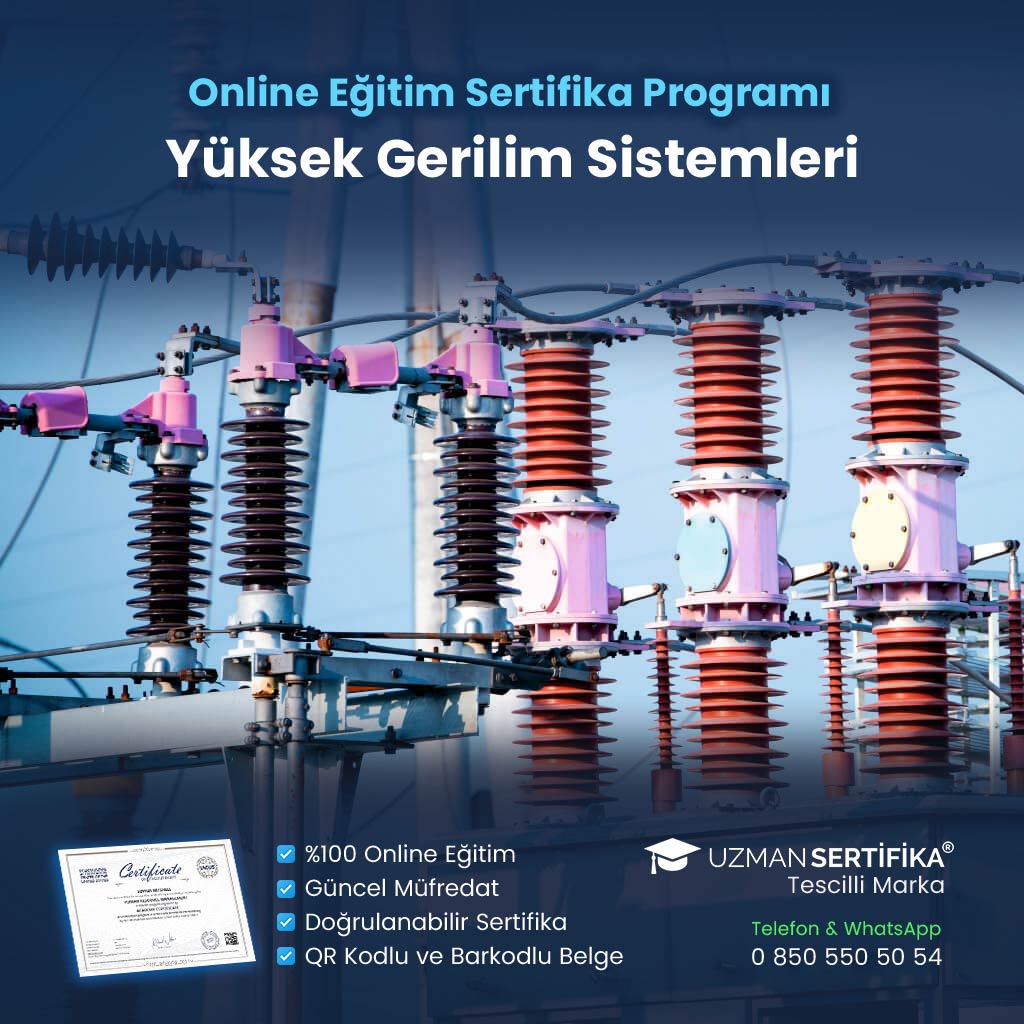 Yüksek Gerilim Sistemleri Eğitimi Sertifika Programı