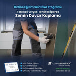 Tehlikeli ve Çok Tehlikeli İşlerde Zemin Duvar Kaplama Eğitimi Sertifika Programı